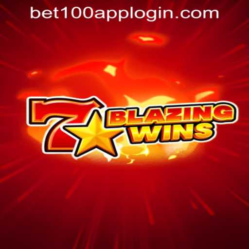 BlazingWins Game Review: Explore the Thrills at Bet100.com Slot Casino