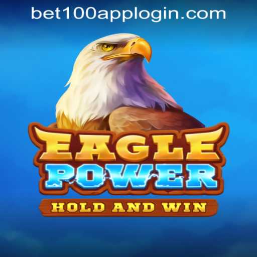 EaglePower: Soar High with Bet100.com Slot Casino