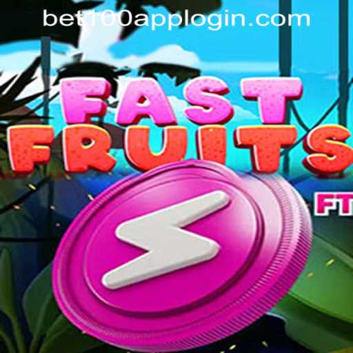 Experience the Thrills of FastFruits at Bet100.com Slot Casino