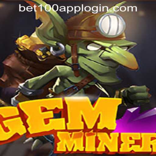 Explore GemMiner: The Ultimate Slot Adventure at Bet100.com Slot Casino