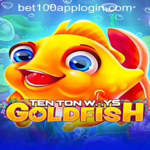 Exploring the Exciting World of TenTonWaysGoldfish at Bet100.com Slot Casino